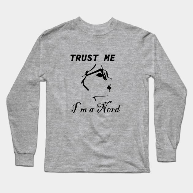 trust me i'm a nerd Long Sleeve T-Shirt by Souna's Store